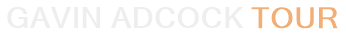Gavin Adcock Tour
